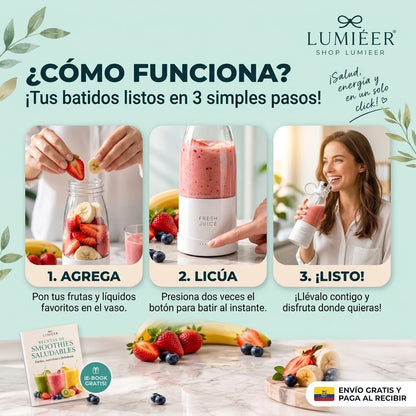 Fresh Juice™ Licuadora Portátil | Batidos y Jugos en 30 Segundos — Incluye Ebook GRATIS de Recetas Saludables para Bajar de Peso
